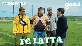FC LATTA - Episodi 135 (PROMO)