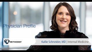 Kallie Schneider, MD – Internal Medicine