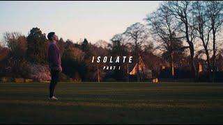 Isolate - Part I