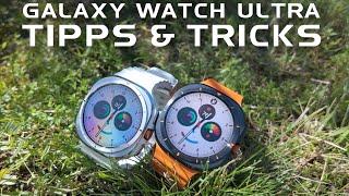 So nutzt du die Samsung Galaxy Ultra Smartwatch wie ein Profi - Tipps & Tricks