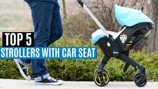 The Best 5 Baby Strollers With Car Seat In 2023 (Buying Guide)