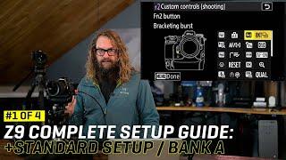 Nikon Z9 Complete Setup Guide: Standard Setup / Bank A (Video 1 of 4)