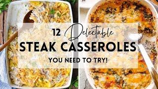 12 Delectable Steak Casserole Recipes You Need to Try! #sharpaspirant #casseroles #casserolerecipe