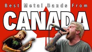 The BEST Metal Bands From Canada