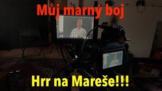 Můj marný boj: Hrr na Mareše!!!