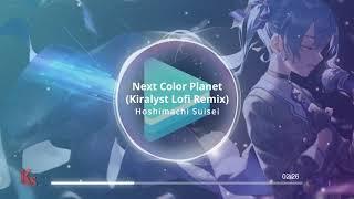 Hoshimachi Suisei - Next Color Planet (Lofi Remix)