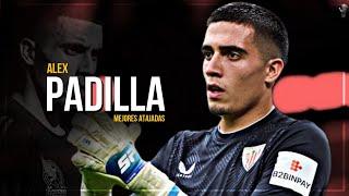 Alex Padilla Mejores Atajadas 2024 • Athletic Club