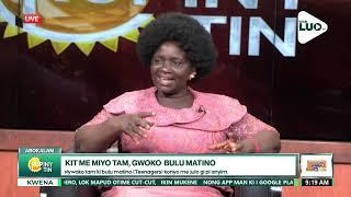 RUPINY TIN: 28.2.2025: KIT ME MIYO TAM GWOKO BULU MATINO - LUCY LAPOTI