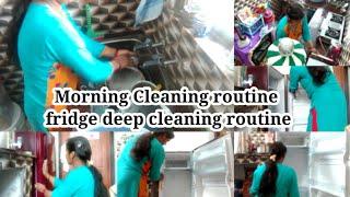 Indian housewife daily Morning Cleaning routine ।।and fridge deep cleaning routine ।।