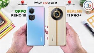 OPPO Reno 10 Vs Realme 11 Pro Plus