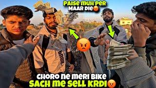 Karan Anmol nE meri bike Sach Me bech di| Paise Nahi bike chaiye| kawa h2r