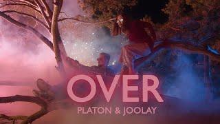 Platon & Joolay - Over (Official Video)