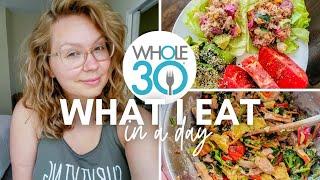 WHAT I EAT IN A DAY on the WHOLE30 diet [favorite products!]