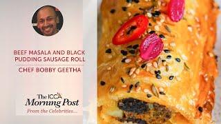 The Beef Masala & Black Pudding Sausage Rolls by Chef Bobby Geetha | ICCA Dubai