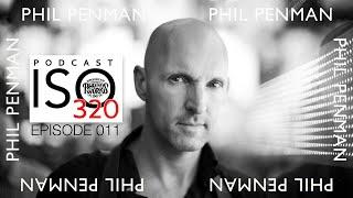 011:  Phil Penman, Masterclass in Street Photography, ISO320 Podcast