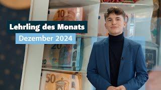 Lehrling des Monats Dezember 2024