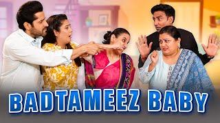 BADTAMEEZ BABY I Ft. Pooja, Shubhangi, Chhavi, Pracheen, Aarti & Vishal I SIT I Comedy Web Series