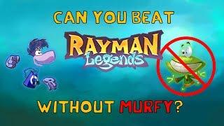 Can you beat Rayman Legends without using Murfy?