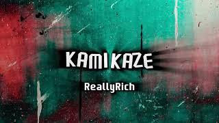 ReallyRich - Kamikaze (Audio)