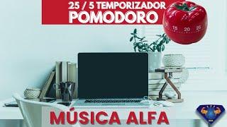 TEMPORIZADOR POMODORO - 25 MINUTOS (CON MÚSICA ALFA)