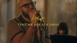 Kim Cesarion - Take My Breath Away (Stripped down version)