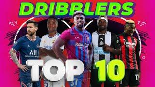 Top 10 DEADLY DRIBBLERS in 2022