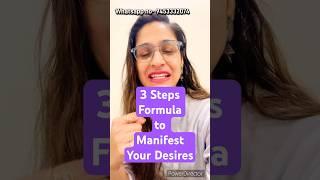 3 Steps Formula to Manifest your Desires #manifestation #manifest #manifesting #higherself #dreams