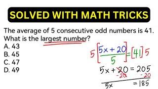 The average of 5 consecutive odd numbers is 41. What is the largest number? (WITH TRICKS)