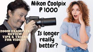 Nikon Coolpix P1000: Video features & comparisons to  a full frame camera, zoom samples and more!
