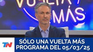 SÓLO UNA VUELTA MÁS (Programa completo del 05/03/2025)