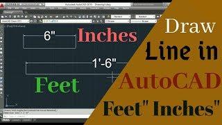 How to Draw line in Feet & Inches in AutoCAD | AutoCAD Basics |