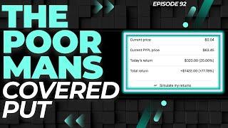 SELL PUTS WITHOUT COLLATERAL (POOR MANS COVERED PUT) - EP. 92