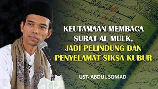 Keutamaan Surat Al-Mulk, Jadi pelindung dan penyelamat siksa kubur | Ust. Dr. Abdul Somad, Lc, MA