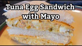 The Easiest Tuna Sandwich Recipe | How to Make Tuna Egg Sandwich with Mayo