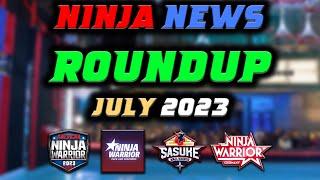 NINJA NEWS ROUNDUP JULY 2023 (SASUKE 41, NW France, ANW 15, NW Germany) | The Sasuke Nerds