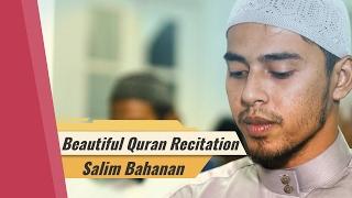 Beautiful Quran Recitation | Surat Al Fateha & Al Hasyr 18-24 | Salim Bahanan