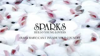 Sparks - (Baby, Baby) Can I Invade Your Country (Official Visualiser)