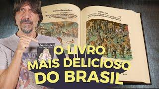 HANS STADEN - O LIVRO MAIS SABOROSO DO BRASIL - EDUARDO BUENO