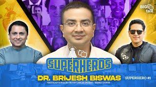 Ep #1: Superheros | Doctor facing imminent death but saving lives every day | Big On Small Talk