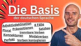 Das musst du können, wenn du Deutsch sprechen/schreiben willst   Die Basis der deutschen Sprache