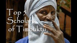 Top 5 Scholars of Timbuktu