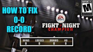 How To Fix 0-0 Record Glitch In Fight Night Champion