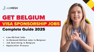 Belgium Visa Sponsorship Jobs 2024 - FREE WORK VISA