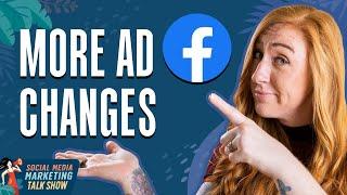 Facebook Ad Objective Changes and More