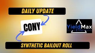 YIELDMAX CONY DAILY UPDATE: Rolled synthetic took big loss on weeklies and ready NOW if BTC RUNS!