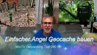 Geocaching Tipp 280 Einfacher Angel Geocache bauen DIY