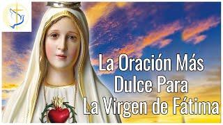 Oración de Nuestra Señora, la virgen de Fátima