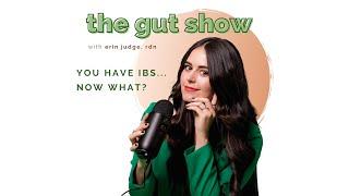 You have IBS...now what?