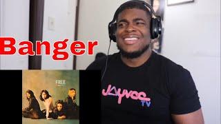 Free- All Right Now (REACTION)