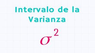 Estimación de intervalo para la varianza y desviación estándar